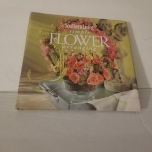 Southern Living Flower Arranging *